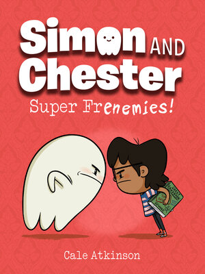 cover image of Super Frenemies! (Simon and Chester Book #5)